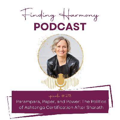 Parampara, Paper, and Power: The Politics of Ashtanga Certification After Sharath