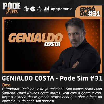 GENIALDO COSTA - Pode Sim #31 GENIALDO COSTA - Pode Sim #31
