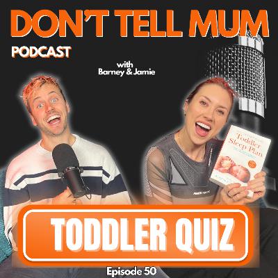 How well do you know your toddler... How well do you know your toddler...