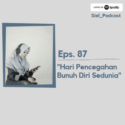 #87 Hari Pencegahan Bunuh Diri Sedunia