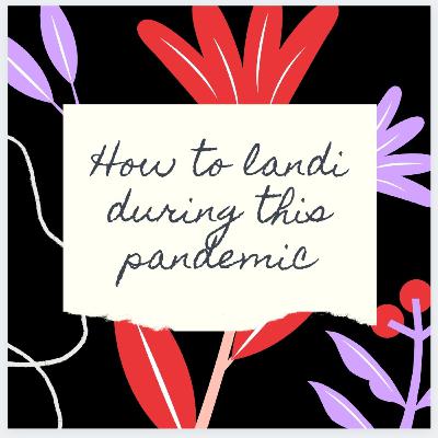 How to landi during this pandemic
