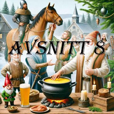 Avsnitt 8: Från Yól till Jul Avsnitt 8: Från Yól till Jul