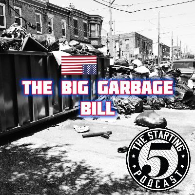 THE BIG GARBAGE BILL