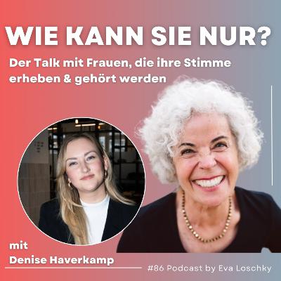 #86 Sichtbar werden ohne sich bereit zu fühlen - Denise Haverkamp #86 Sichtbar werden ohne sich bereit zu fühlen - Denise Haverkamp