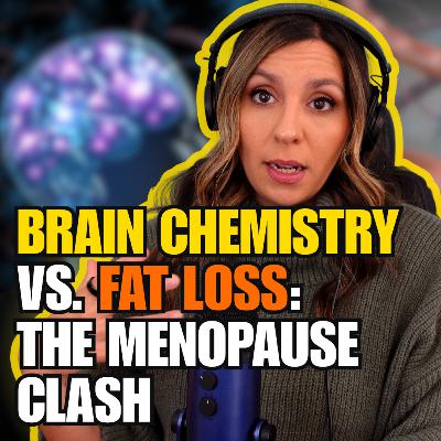 When your menopause brain blocks fat loss | MMP Ep. 256 When your menopause brain blocks fat loss | MMP Ep. 256