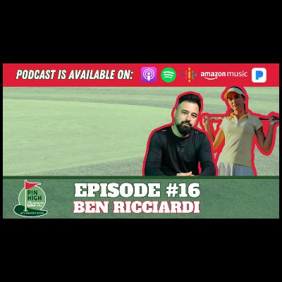 Pin High Episode 16: Ben Ricciardi