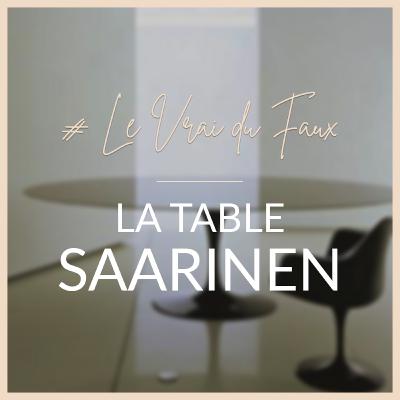 #4 • Le Vrai du Faux - La Table de la collection Pedestal par Eero Saarinen pour Knoll