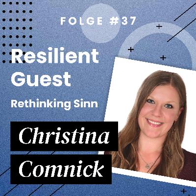 Resilient Guest: Rethinking Sinn mit Christina Comnick