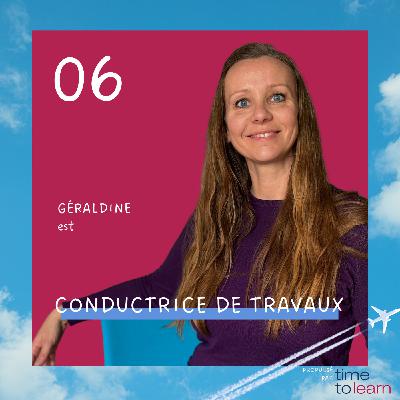 #06 - Géraldine est Conductrice travaux en aéroports 🚧 #06 - Géraldine est Conductrice travaux en aéroports 🚧