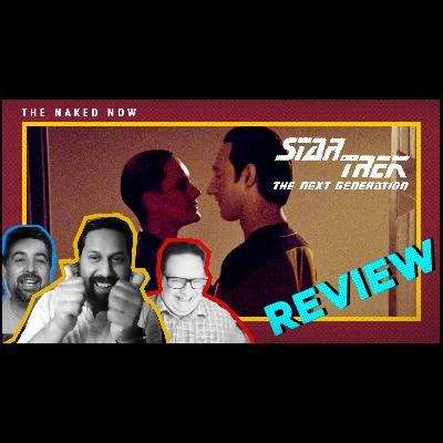 Star Trek The Next Generation Review – S01E03 – “The Naked Now” OR Data Finally Loses His V-RAM