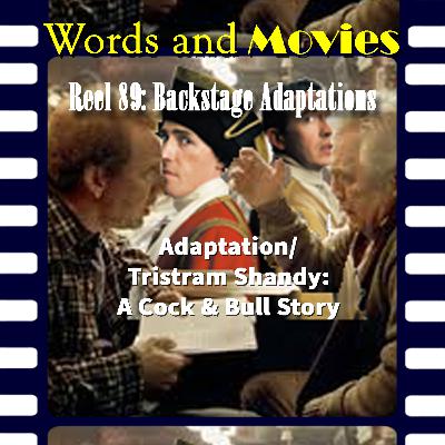 Reel 89b: Backstage Adaptations, Pt.2