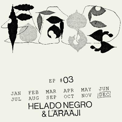 3: Ep 03: Helado Negro & Laraaji