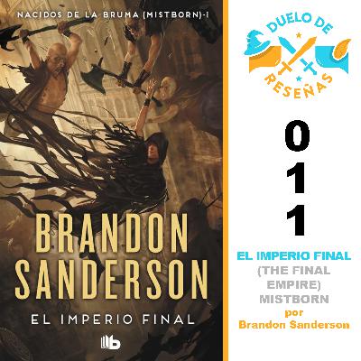 011. EL IMPERIO FINAL (THE FINAL EMPIRE) MISTBORN por Brandon Sanderson