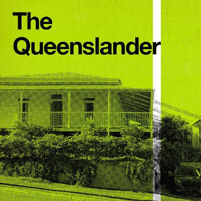 S2 Ep 6 - The Queenslander