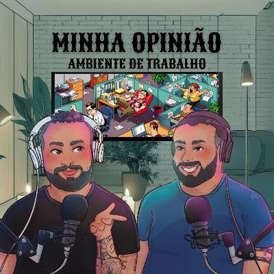 Minha Opinião Sobre Ambiente de Trabalho