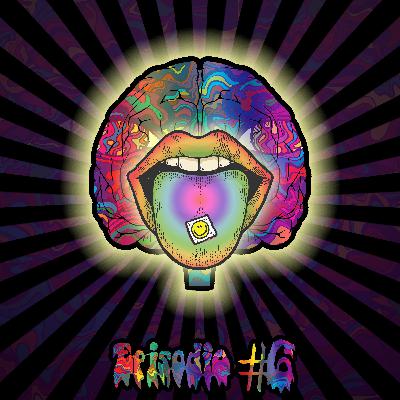 Episodio #6 - Alucinógenos: "Turn on, tune in, drop out"