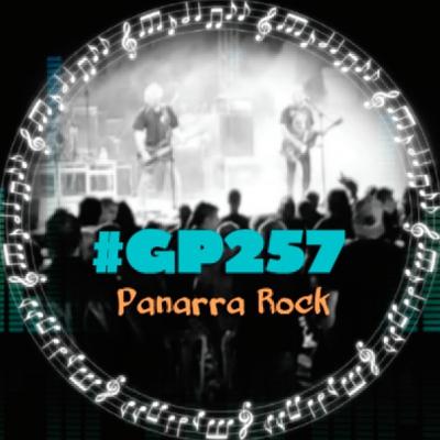 #GP257 Panarra Rock: Sínkope, Rienda Suelta, Cuarto y Mitah, Splvtterhouse...
