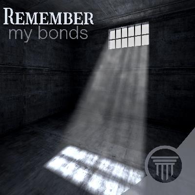 Remember My Bonds Remember My Bonds