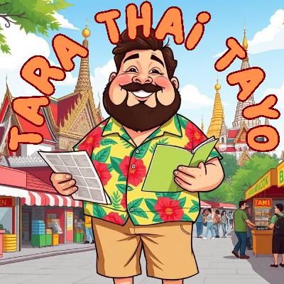 PLATE 255 : TARA THAI TAYO!