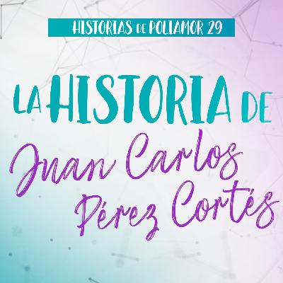 La historia de Juan Carlos Pérez Cortés