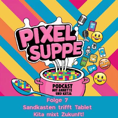 Sandkasten trifft Tablet – Kita mixt Zukunft!