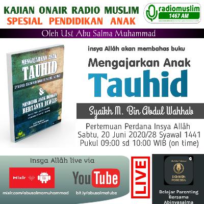 SERIAL MENDIDIK ANAK TAUHID #1