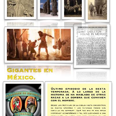 Gigantes en México.