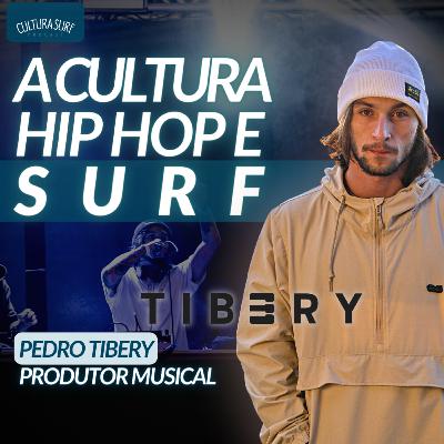 A Cultura do RAP e o Surf - A Relação dessas duas Contraculturas | com Pedro Tibery - Ep 13 T4