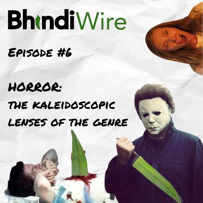 HORROR: The Kaleidoscopic Lenses of the Genre HORROR: The Kaleidoscopic Lenses of the Genre