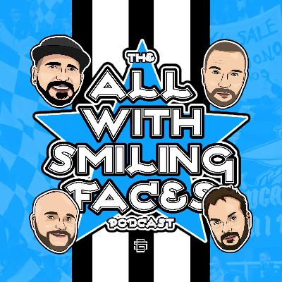 Positive End of Season | The All With Smiling Faces Podcast