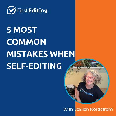5 Most Common Mistakes When Self-Editing