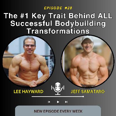 The #1 Key Trait Behind ALL Successful Bodybuilding Transformations