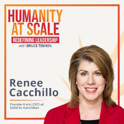 Scaling with Heart: How Safelite Balances Growth, People, and Purpose with Renee Cacchillo