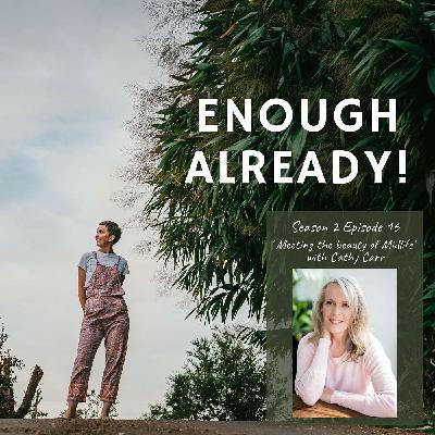 S2 Ep 16: Meeting the beauty of midlife with Cathy Carr S2 Ep 16: Meeting the beauty of midlife with Cathy Carr