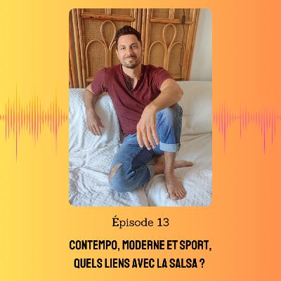 13. Contempo, moderne et sport, quels liens avec la salsa ?