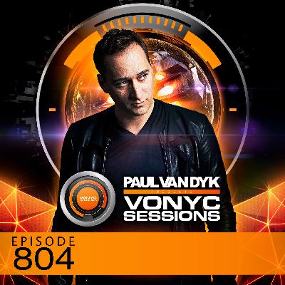 Paul van Dyk's VONYC Sessions Episode 804 Paul van Dyk's VONYC Sessions Episode 804
