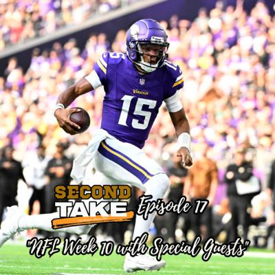 EP 17: NFL Week 10 with Special Guests
