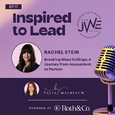 From Recession to Partner; A Journey of Advocacy & Leadership - with Rachel Stein