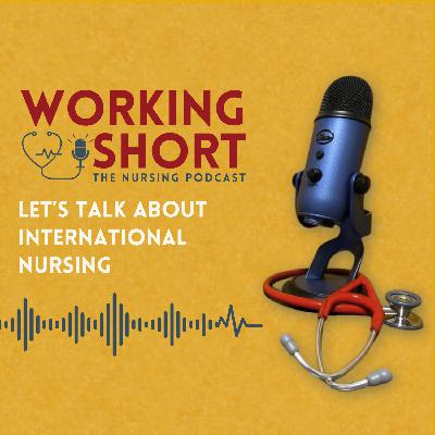 Let’s talk about international nursing