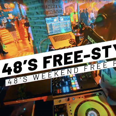 48's Weekend Free Style Set 04 part 1 [Ibiza live mix] afrobeats