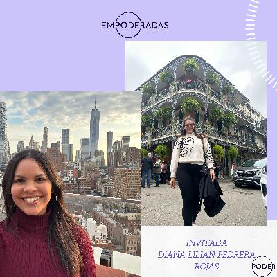 Ep #138: "No voy tarde, voy a mi tiempo". Conversación con Diana Lilian Pedrera Rojas