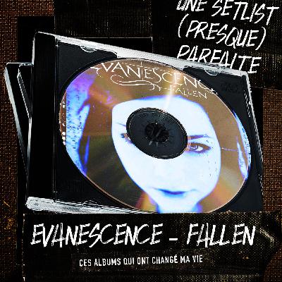 Ces albums qui ont changé ma vie : Evanescence - Fallen