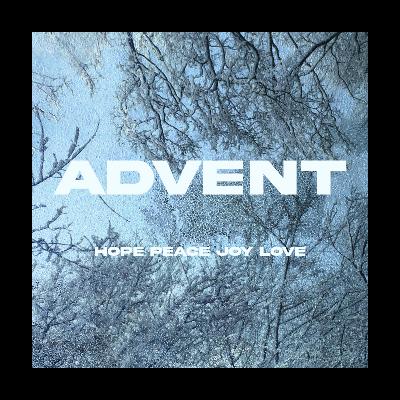 Advent - Love and Light w/Jenn Swift