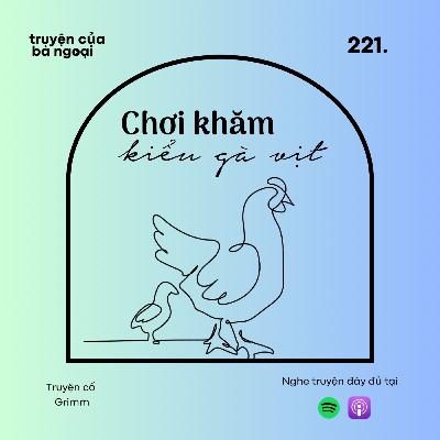 [ Tập 221] Chơi khăm kiểu nhà vịt - Truyện cổ tích Việt Nam