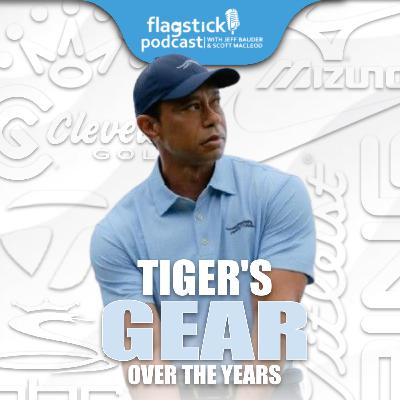 Episode 158: Tiger Woods Equipment Eras, Justin Rose, and Player/Caddy Relationships