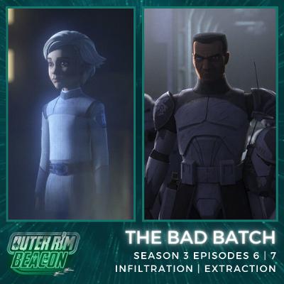 The Bad Batch: S03 E06 & E07: Infiltration | Extraction