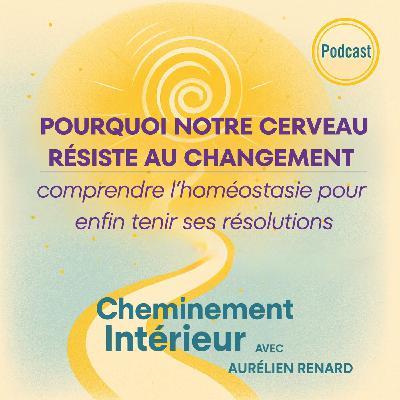 Pourquoi notre cerveau résiste au changement : comprendre l’homéostasie pour enfin tenir ses résolutions Pourquoi notre cerveau résiste au changement : comprendre l’homéostasie pour enfin tenir ses résolutions