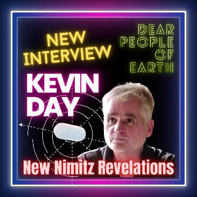 Kevin Day Interview - NEW NIMITZ UFO NEWS