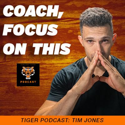 Don't Get Lost In the Details, Focus On Your Pillars (ft. Tim Jones, Pittsburgh Tigers)