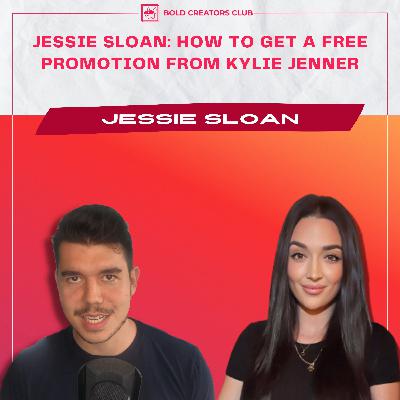 Jessie Sloan: How to get a free promotion from Kylie Jenner